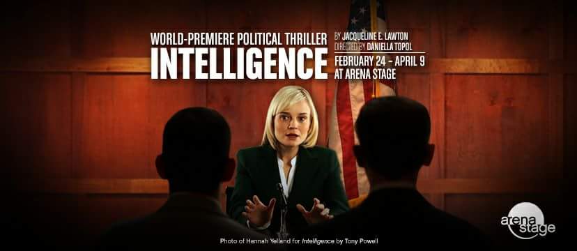 See 'Intelligence' at Arena Stage in Washington, DC. Through April 9. jaqueline lawton intelligence arena stage